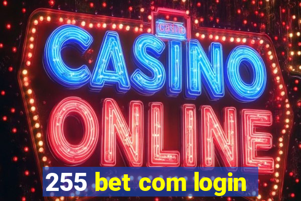 255 bet com login